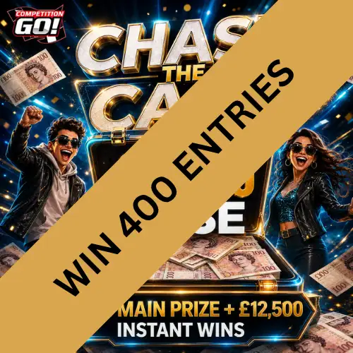 400 ENTRIES INTO: CHASE THE CASE £8,000 CASE + £12,500 INSTANT WINS & £500 MAIN PRIZE + 4 INSTANT WINS (2ND ONE)