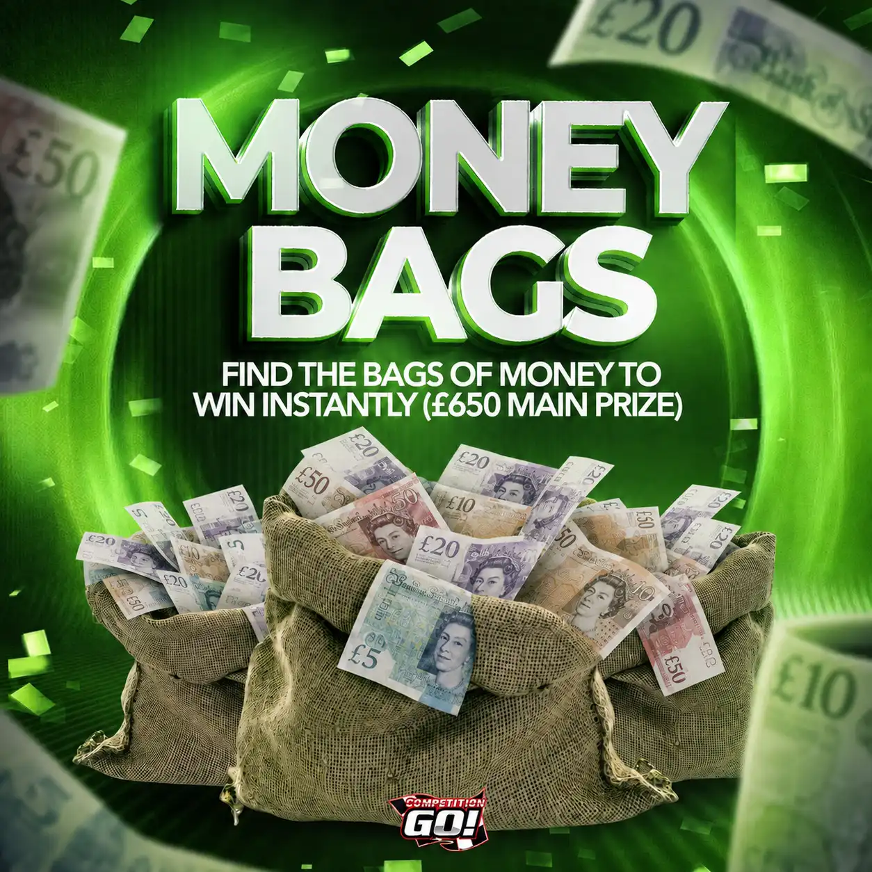 MONEY BAGS - FIND THE BAGS OF MONEY TO WIN INSTANTLY (£650 MAIN PRIZE)