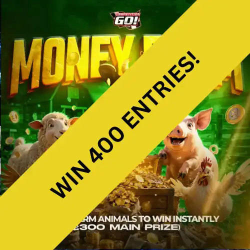 WIN 400 ENTRIES INTO: MONEY FARM - FIND THE FARM ANIMALS TO WIN INSTANTLY (£300 MAIN PRIZE) + 4 GOLDEN TICKETS