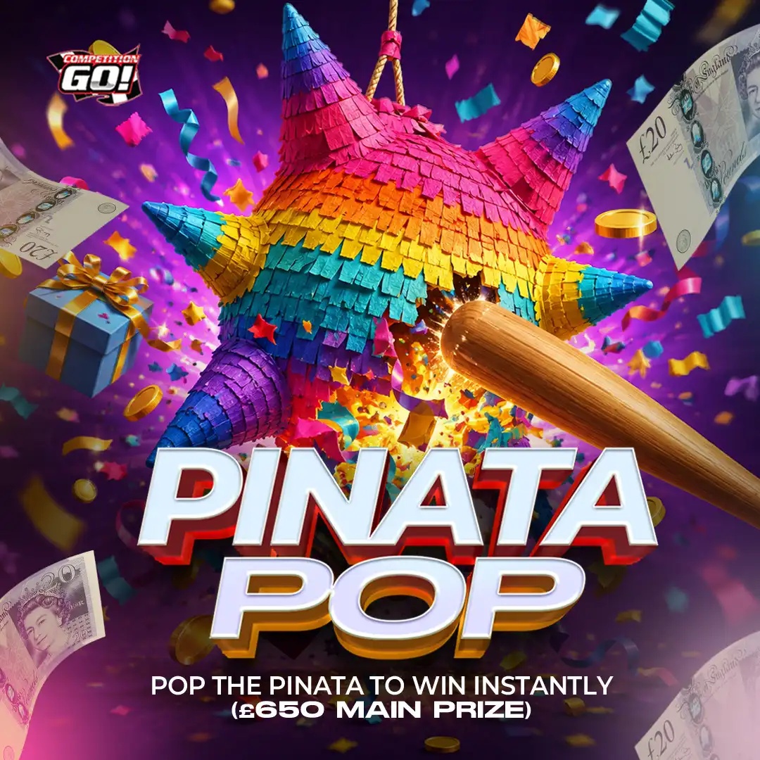 PINATA POP - POP THE PINATA TO WIN INSTANTLY (£650 MAIN PRIZE)