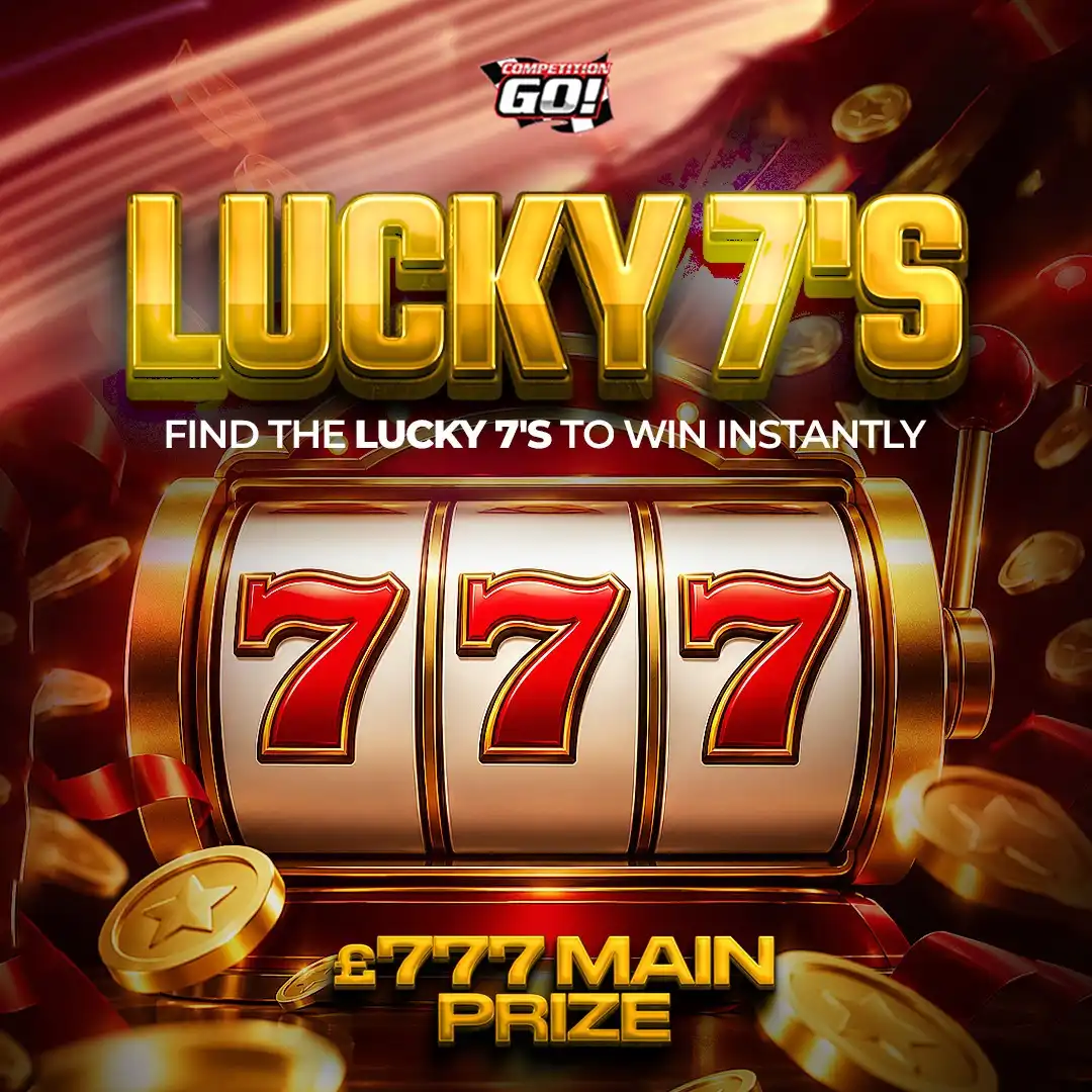 LUCKY 7'S - FIND THE LUCKY 7'S TO WIN INSTANTLY (£777 MAIN PRIZE + £7,777 OF INSTANT WINS)