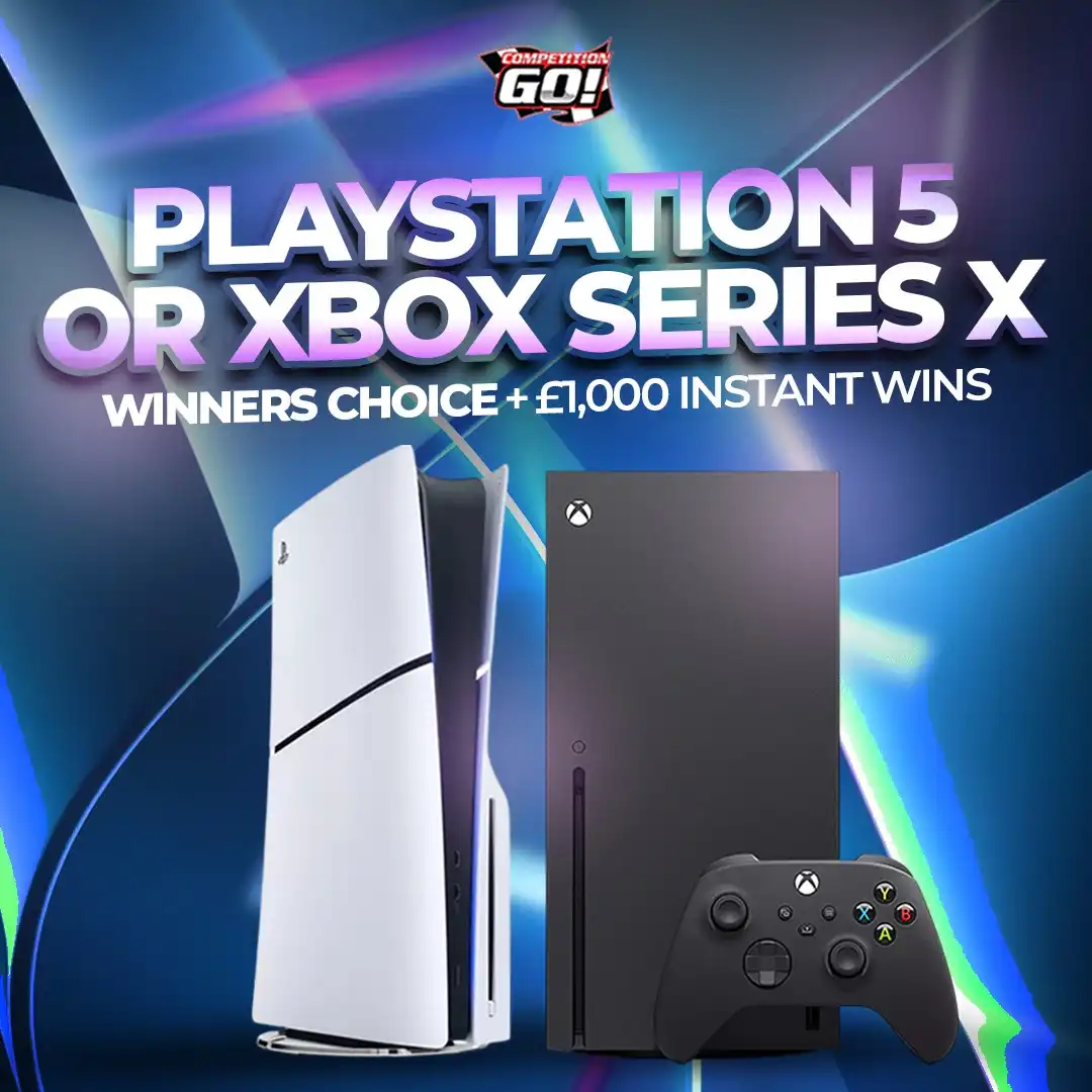 PLAYSTATION 5 OR XBOX SERIES X - WINNERS CHOICE + £1,000 INSTANT WINS